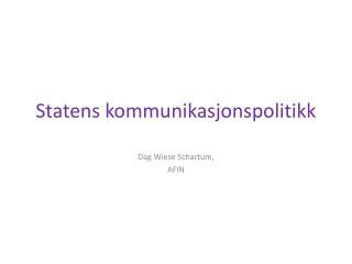 Statens kommunikasjonspolitikk