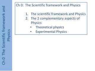 Ch 0 The Scientific framework and Physics