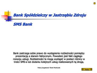 Bank Spółdzielczy w Jastrzębiu Zdroju SMS Bank