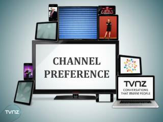 CHANNEL PREFERENCE