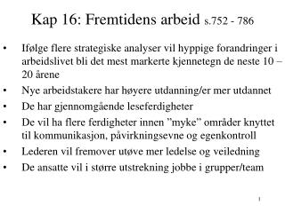 Kap 16: Fremtidens arbeid s.752 - 786