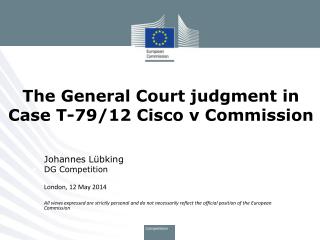 The General Court judgment in Case T-79/12 Cisco v Commission