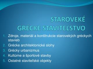 STAROVEKÉ GRÉCKE STAVITEĽSTVO