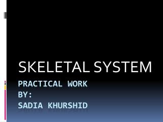 Practical work by: sadia khurshid