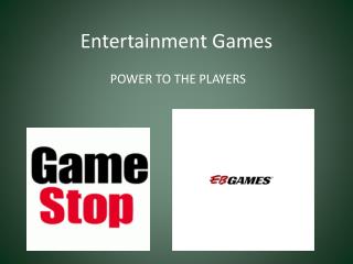 Entertainment Games