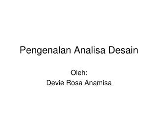 Pengenalan Analisa Desain