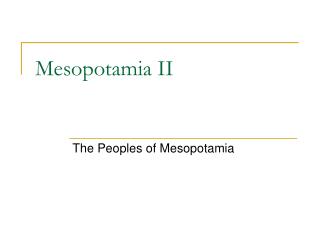 Mesopotamia II