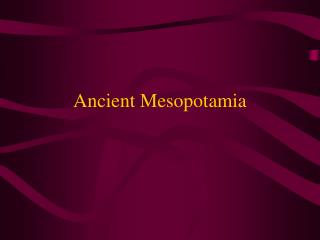 Ancient Mesopotamia