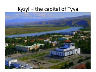 Kyzyl – the capital of Tyva