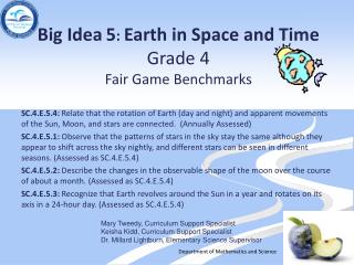 Big Idea 5 : Earth in Space and Time Grade 4 Fair Game Benchmarks