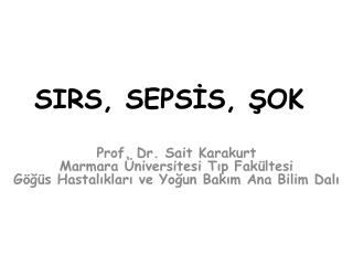 SIRS, SEPSİS, ŞOK