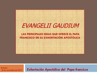 Exhortación Apostólica del Papa francisco