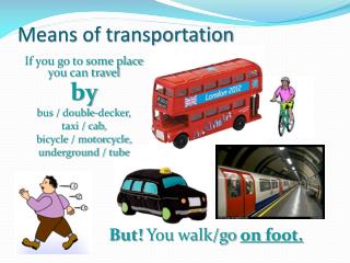 Means of transportation