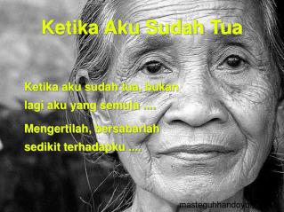 Ketika Aku Sudah Tua