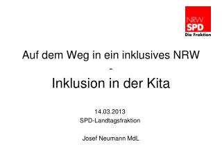 Auf dem Weg in ein inklusives NRW - Inklusion in der Kita