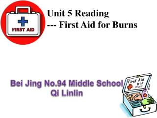 Unit 5 Reading --- First Aid for Burns