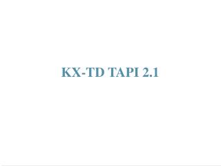 KX-TD TAPI 2.1