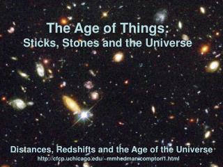 The Age of Things: Sticks, Stones and the Universe