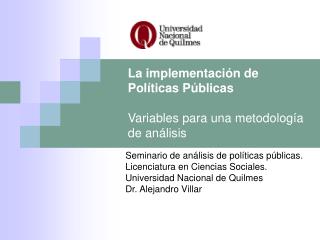 La implementación de Políticas Públicas Variables para una metodología de análisis