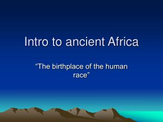 Intro to ancient Africa