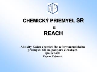 CHEMICKÝ PRIEMYEL SR a REACH