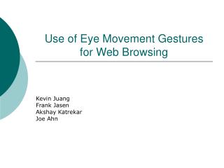 Use of Eye Movement Gestures for Web Browsing