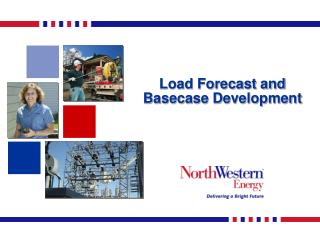 Load Forecast and Basecase Development
