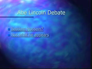 Abe Lincoln Debate