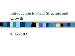 Introduction to Plant Structure and Growth