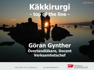 Käkkirurgi - top of the line - Göran Gynther Övertandläkare, Docent Verksamhetschef