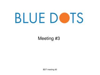 BDT meeting #3