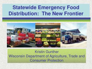 Statewide Emergency Food Distribution: The New Frontier
