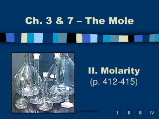 II. Molarity (p. 412-415)