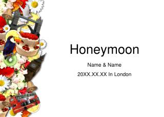 Honeymoon Name &amp; Name 20XX.XX.XX In London