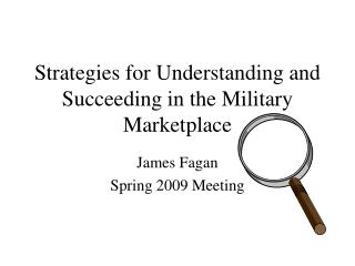 Strategies for Understanding and Succeeding in the Military Marketplace