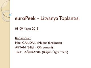 euroPeek - Litvanya Toplantısı
