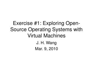 Exercise #1: Exploring Open-Source Operating Systems with Virtual Machines
