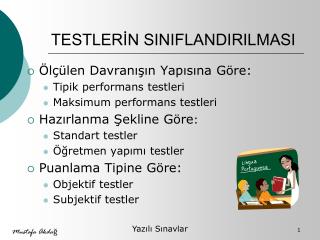 TESTLERİN SINIFLANDIRILMASI