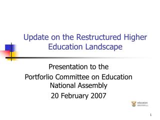 Update on the Restructured Higher Education Landscape