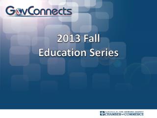 2013 Fall Education Series