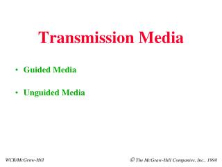 Transmission Media