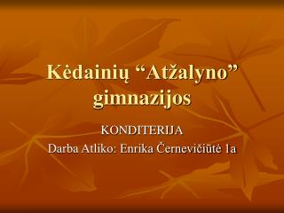 Kėdainių “Atžalyno” gimnazijos