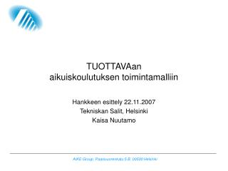 TUOTTAVAan aikuiskoulutuksen toimintamalliin