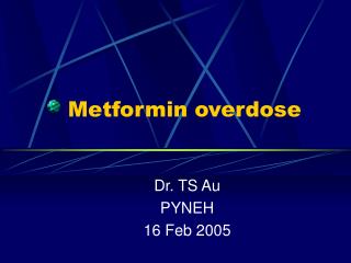 Metformin overdose