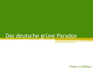 Das deutsche grüne Paradox