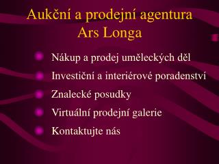 Aukční a prodejní agentura Ars Longa