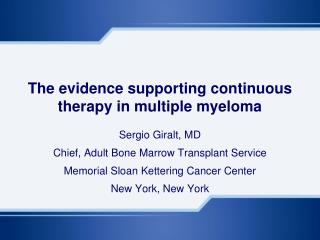 The evidence supporting continuous therapy in multiple myeloma