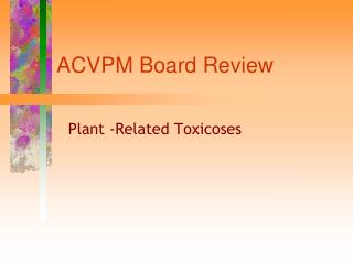 ACVPM Board Review