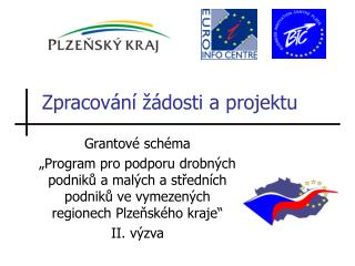 Zpracování žádosti a projektu