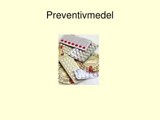 Preventivmedel